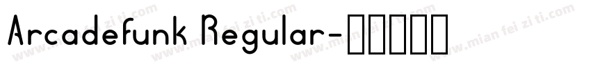 Arcadefunk Regular字体转换